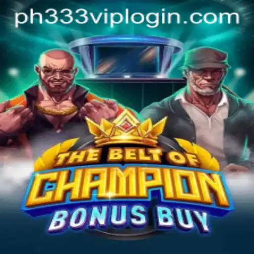 Exploring the Thrilling World of TheBeltOfChampionBonusBuy